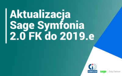 Sage Symfonia 2.0 Finanse i Księgowość – nowa wersja 2019.e